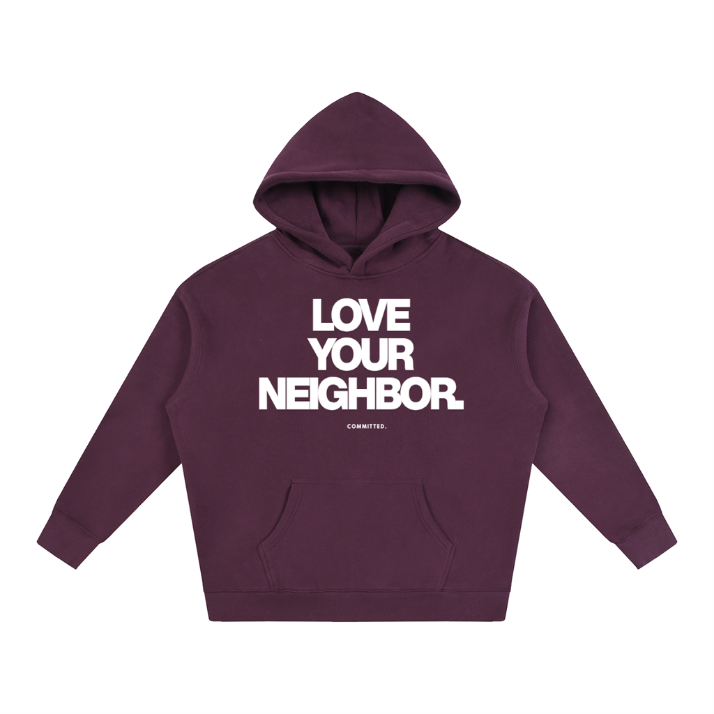 Love Your Neighbor Hoodie