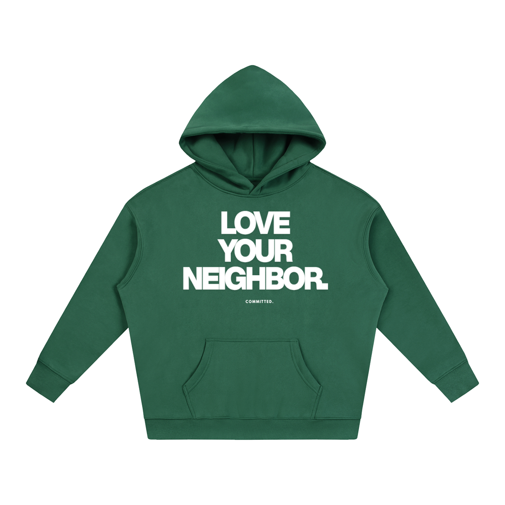 Love Your Neighbor Hoodie