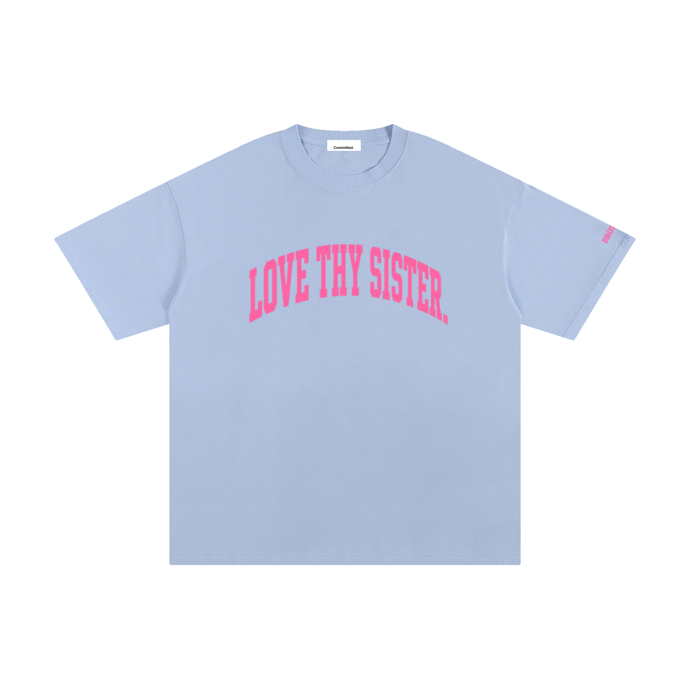 Love Thy Sister T-Shirt