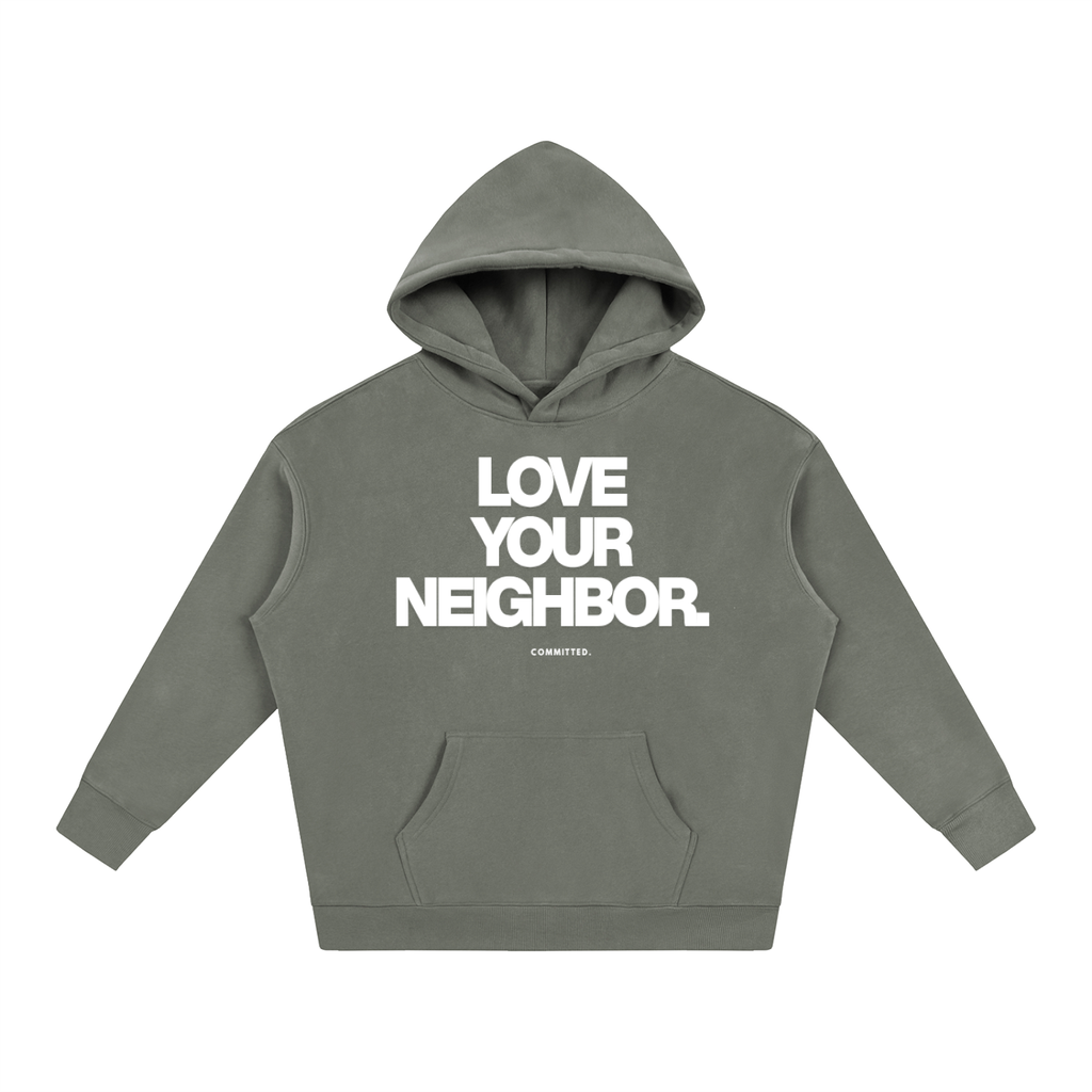 Love Your Neighbor Hoodie