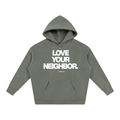 Love Your Neighbor Hoodie