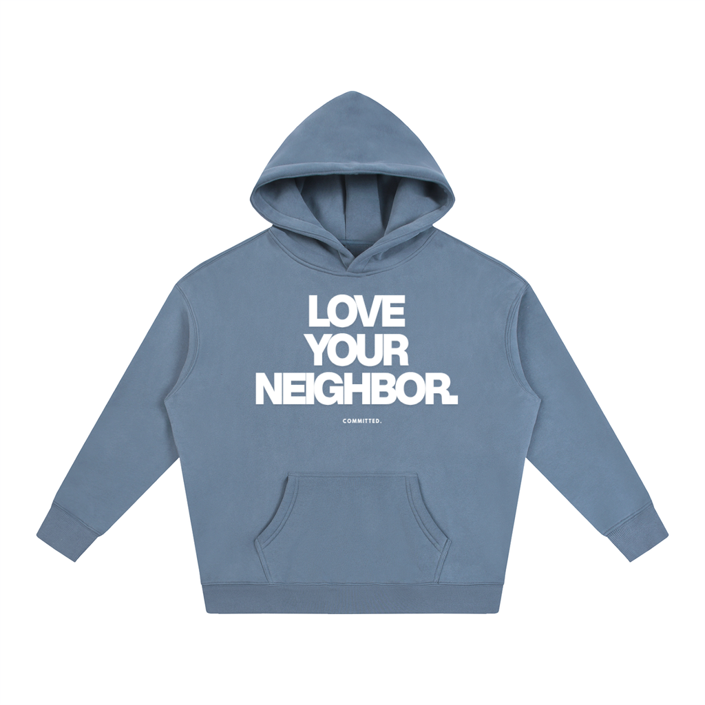 Love Your Neighbor Hoodie